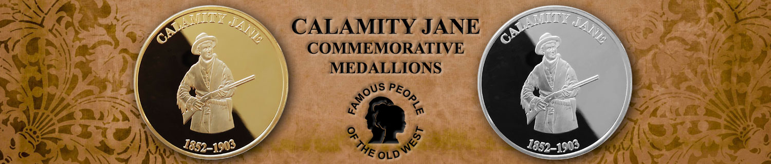 Calamity Jane Medallions